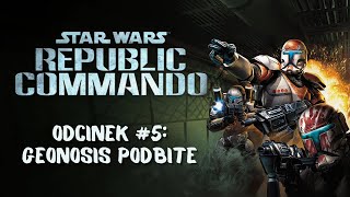 Star wars Republic Commando #5 - Geonosis podbite