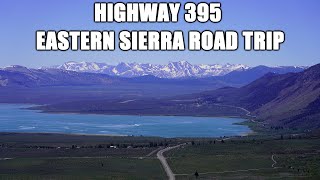3-Day Road Trip On Highway 395 Along the Eastern Sierra in California