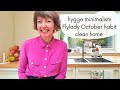 Hygge minimalist home, weekly reset, Flylady October habit, declutter!