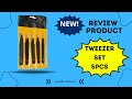 Tweezer set review and Unboxing (5PCS) @electronicsdukaan