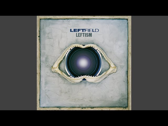 Leftfield - Songs Of Life