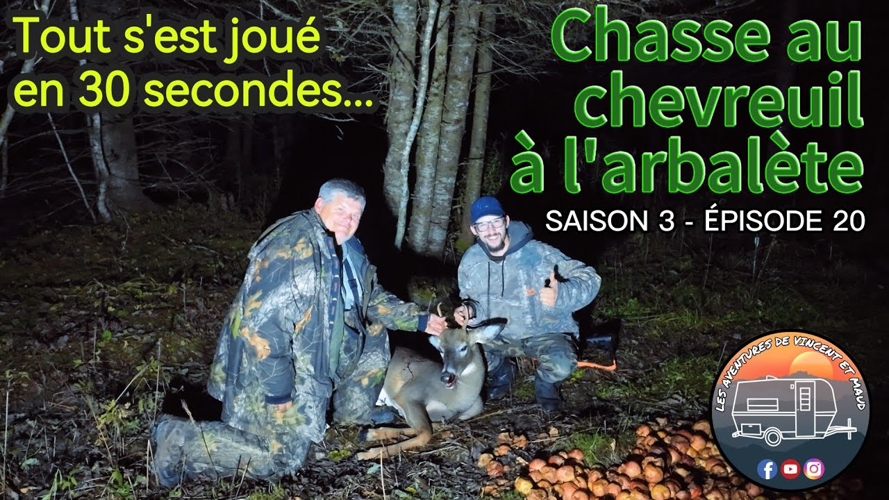 Chasse aux Chevreuils à l'Arbalète  SAISON 3 - ÉPISODE 20