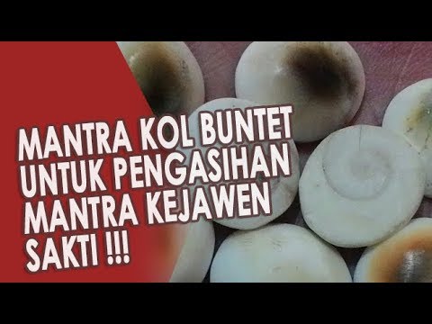 Mantra Kol Buntet Untuk Pengasihan Mantra Kejawen Sakti - Youtube