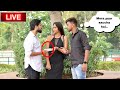 Live gold digger test   girl left boy for 25000rs  yash choudhary