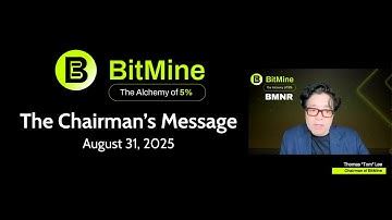 BitMine | The Chairman's Message from Tom Lee - August 2025 | Is Ethereum the trade of the decade?