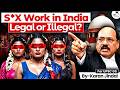 Supreme Court's Big Statement on Sex Work | What is Legal and What is Illegal in India? |StudyIQ IAS