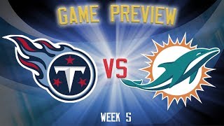 Titans vs Dolphins Week 5 Preview