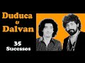 D.u.d.u.ca. & D.a.l.v.a.n - 35 Sucessos