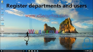 Screen watermark - Register departments and users