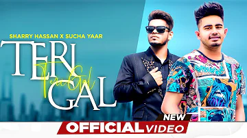 Teri Gal (Official Lyrical Video ) Sharry Hassan | Sucha Yaar | New Punjabi Song 2021