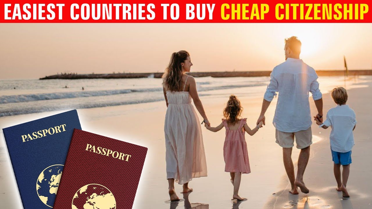 12 easiest countries to buy cheap citizenship YouTube