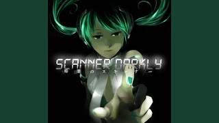 SCANNER DARKLY