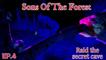 Sons Of The Forest : Raid the secret cave l Survival EP.4 (NO COMMENTARY)