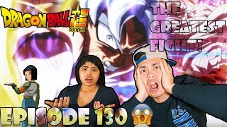 Dragon Ball Super Episode 130 Reaction! THE GREATEST FIGHT IN HISTORY! ULTRA INSTINCT GOKU VS JIREN!