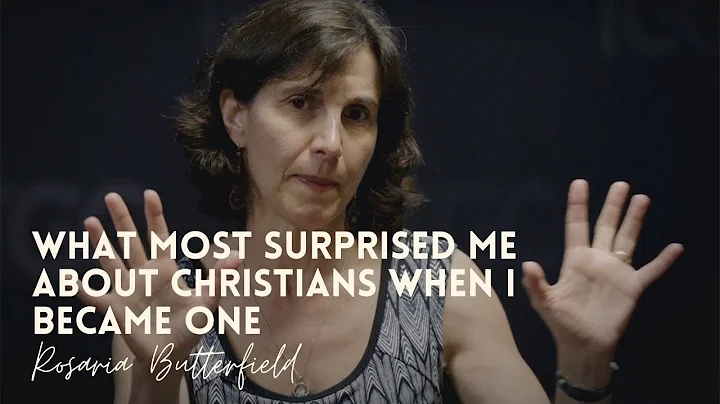 Rosaria Butterfield | What Most Surprised You abou...
