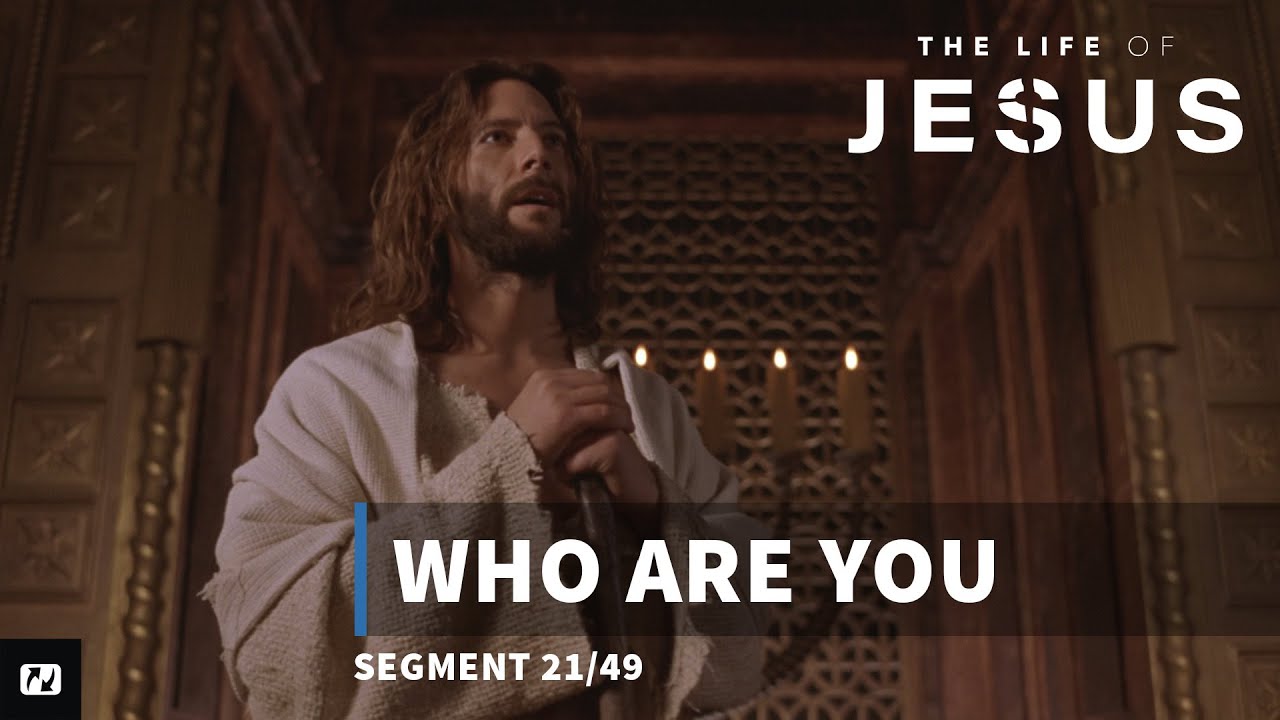Who Are You? | The Life of Jesus | #21