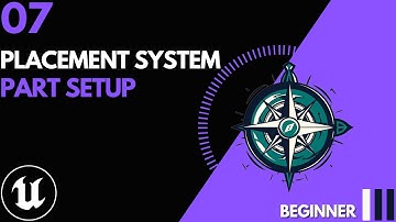 Unreal Engine Placement System - 07 - Part setup
