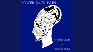 I Think I Like It - Lower Back Pain