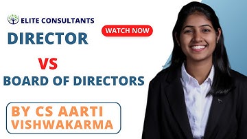 Director Vs Board of Directors | CS Aarti Vishwakarma