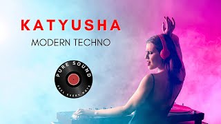 : Katyusha (Modern Techno Version)  Female Vocal Remix | 2025 Electronic Music