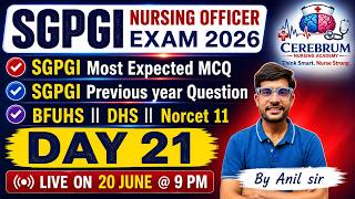 SGPGI Nursing Officer Exam Previous Year MCQ Crash Course || Day 21 || NORCET | BFUHS | DHS