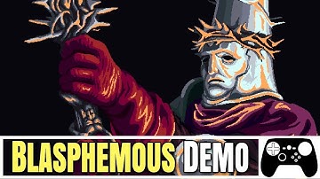 Blasphemous Demo - Steam Controller Playthrough