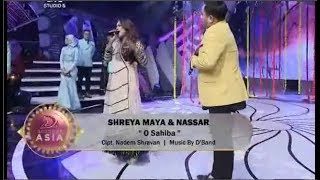 O sahiba NASAR feat SHREYA MAYA DA ASIA 4 TOP 20