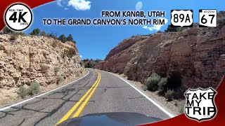 The drive to the north rim of the Grand Canyon from Kanab: US 89A, Arizona 67 scenic drive in 4K
