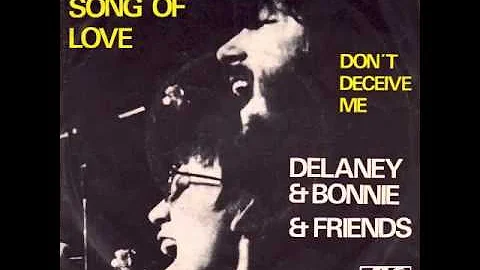 Delaney & Bonnie & Friends - Never Ending Song Of ...