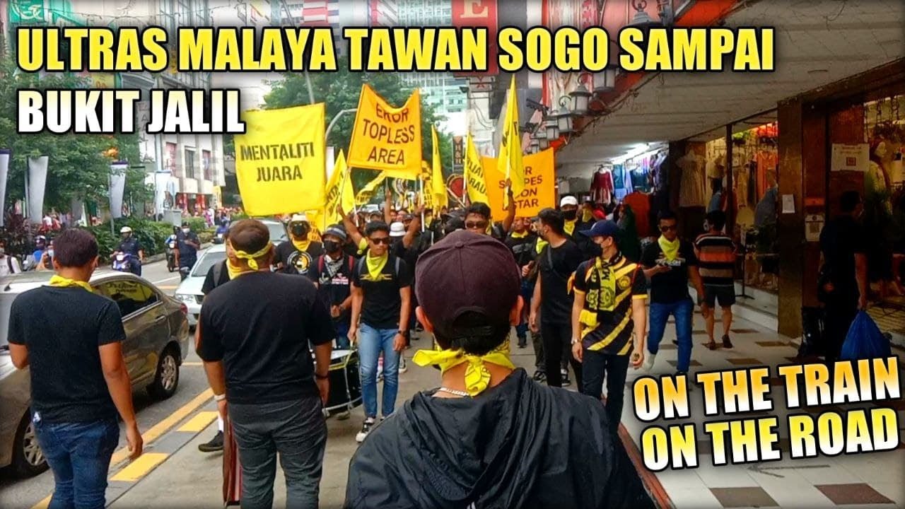 ULTRAS MALAYA TAWAN SOGO SAMPAI BUKIT JALIL 2022 | ON THE ROAD | ON THE ROAD | MALAYSIA VS BAHRAIN