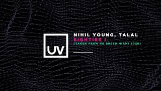 Nihil Young, Talal - Eighties I