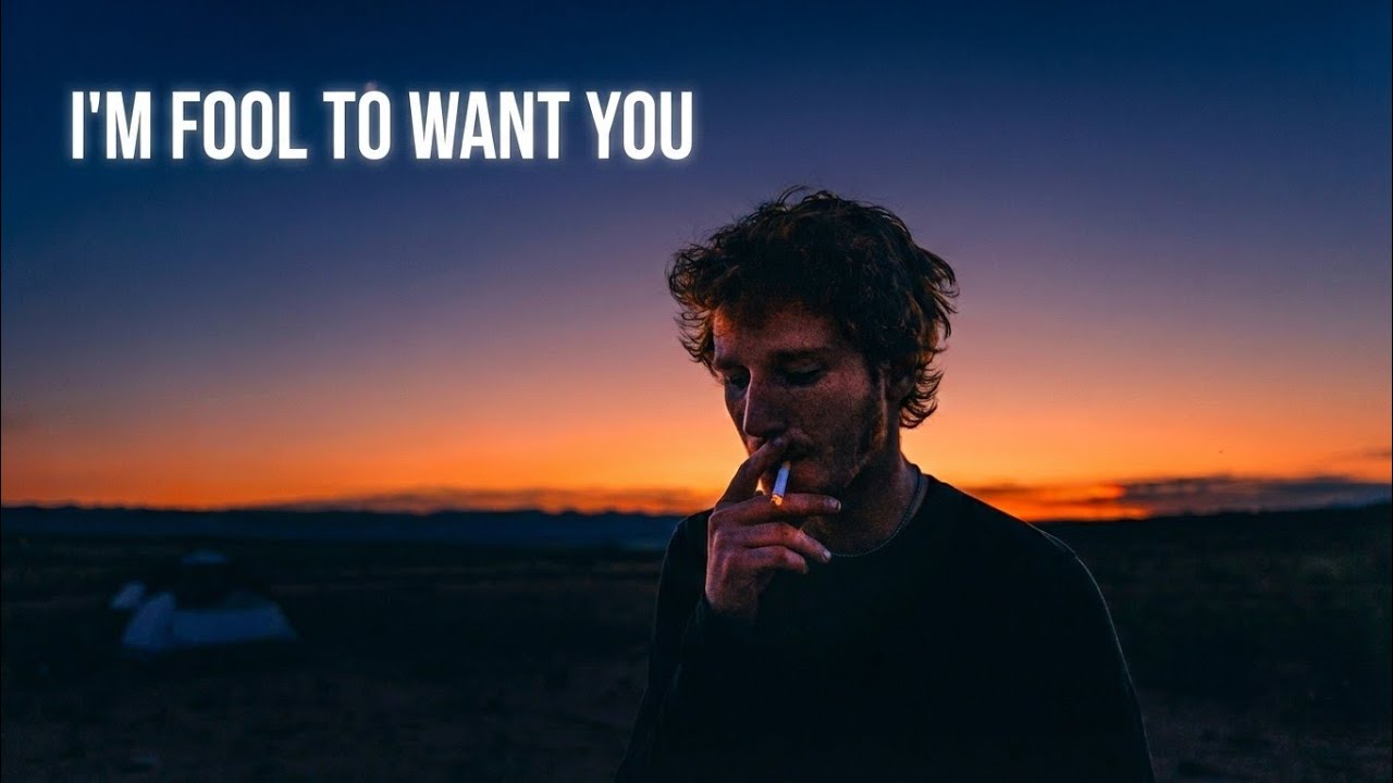 I’m Fool To Want You – A Heartbreaking Love Song | Feelify