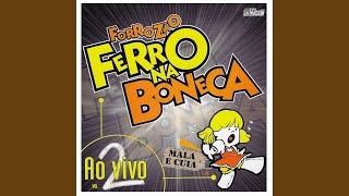 Video thumbnail of "Forrozão Ferro na Boneca - Chegando de Mansinho (Ao Vivo)"