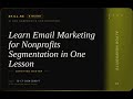 AI for Nonprofits: Learn Email Marketing for Nonprofits Segmentation in One Lesson