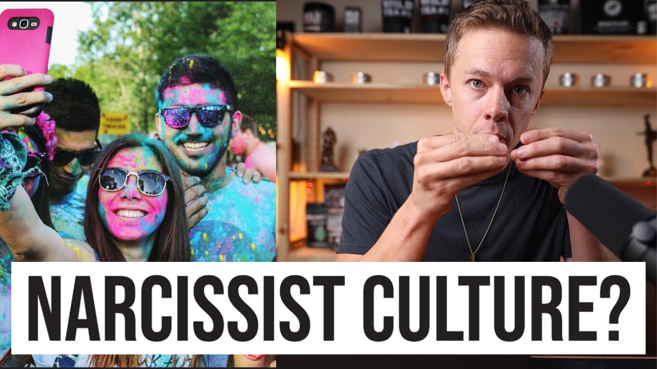 The Dangers of our Narcissist Culture 