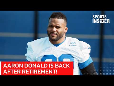 LA Rams Great Aaron Donald Ends Retirement and Returns to Rams Alongside Myles Garrett | AD1Z