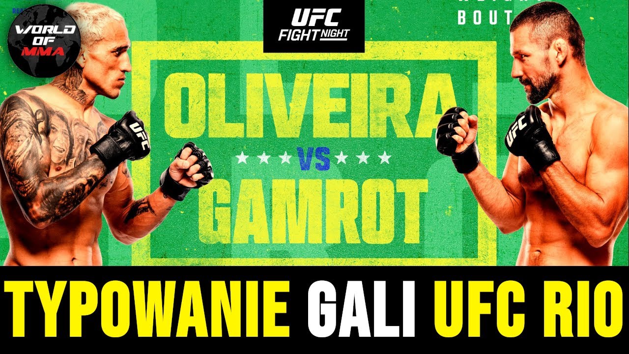 UFC RIO: GAMROT vs OLIVEIRA - TYPOWANIE gali z udziałem POLAKÓW!