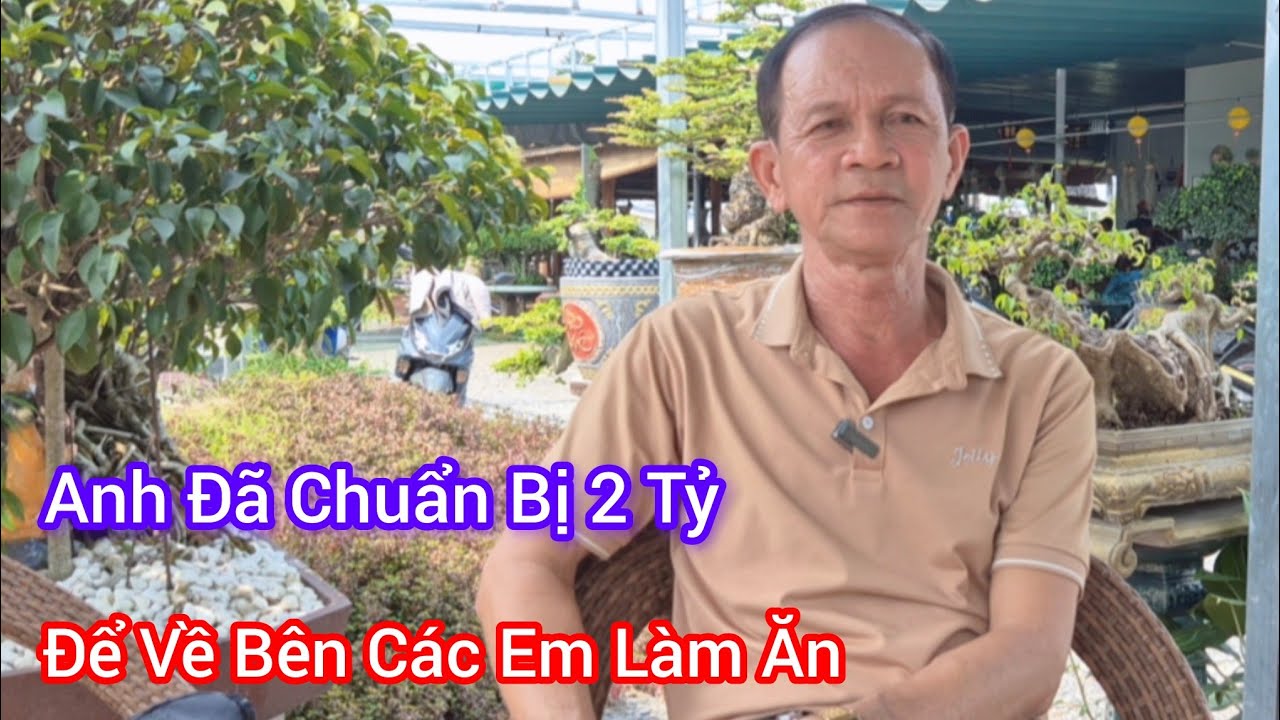 Anh Đã Chuẩn Bị Vốn 2 Tỷ Để Về Bên Em Làm Ăn 
