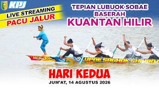 [LIVE] Pacu Jalur Hari Kedua di Baserah Kuantan Hilir (2026)