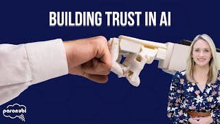Building Trust in AI
