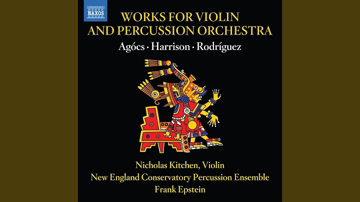 Concerto for Violin & Percussion Orchestra: III. A...