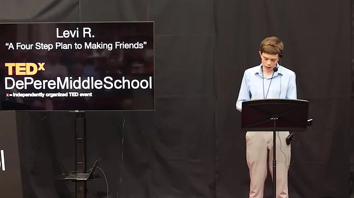 A Four Step Plan to Making Friends | Levi Radue | ...