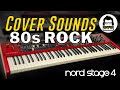 Nord stage 4 80s rock cover sounds  bon jovi van halen queen journey foreigner u2 toto whitesnake