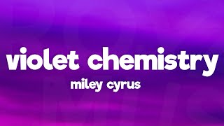 Miley Cyrus  Violet Chemistry s