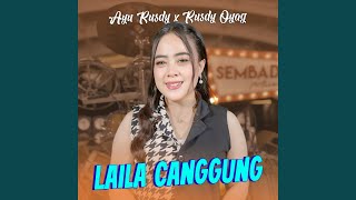 Download Lagu Laila Canggung (feat. Rusdy Oyag) Download Lagu Laila Canggung (feat. Rusdy Oyag)