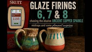 Ancient Copper Made Me Fire It THREE Times! | Glaze Firings 6, 7 & 8