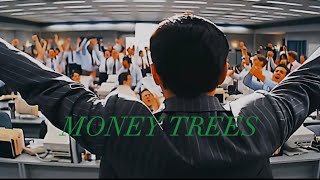 Money Trees | Wolf of Wallstreet