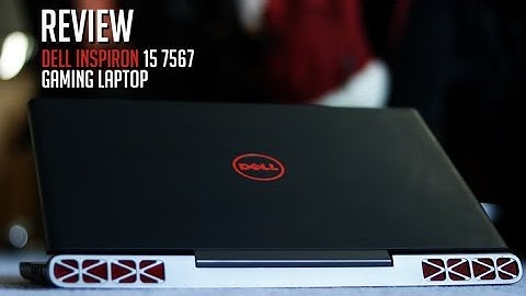 Đánh giá dell inspiron 15 7000 gaming