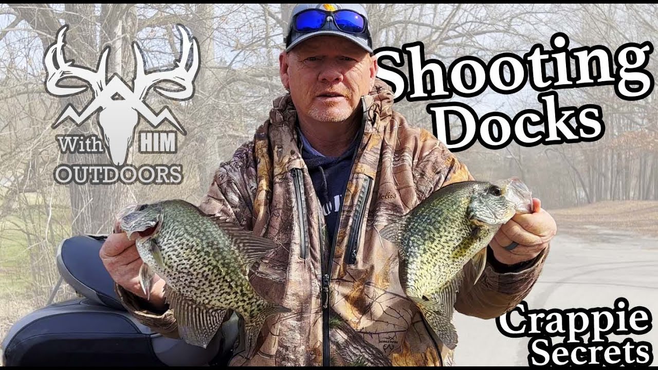 Crappie Secrets / Shooting Docks YouTube