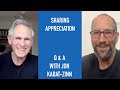 Jon Kabat-Zinn Q & A: Sharing Appreciation